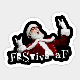 Festive AF Christmas Rad Rock Santa Metal Alt Punk design Sticker